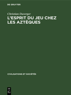 cover image of L'esprit du jeu chez les Aztèques